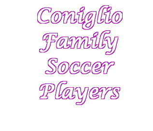 ConiglioFamilySoccerPlayersText4.gif (8542 bytes)